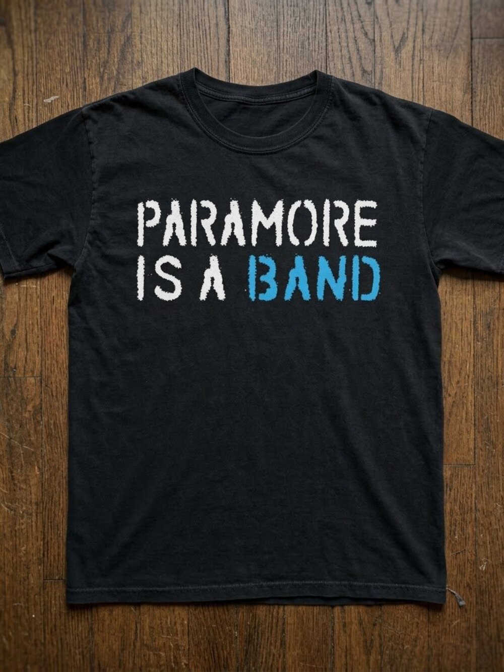 PARAMORE IS A BAND TSHIRT